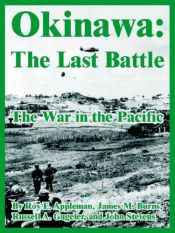 book cover of United States Army in World War II: The War in the Pacific: Okinawa: The Last Battle by Roy Appleman