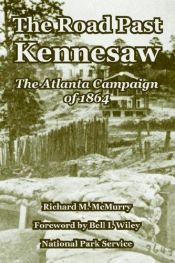 book cover of The road past Kennesaw; the Atlanta Campaign of 1864 by Richard M. McMurry
