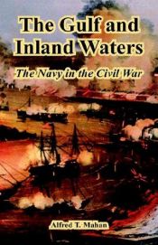 book cover of The Gulf and Inland Waters by A. T. Mahan