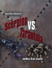 book cover of Scorpion vs. Tarantula (Animals Head to Head) by Isabel Thomas