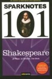 book cover of SparkNotes 101: Shakespeare (SparkNotes 101) by SparkNotes