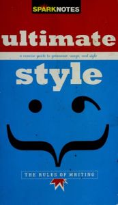 book cover of How to Write: Grammar, Usage & Style (SparkNotes Ultimate Style) by SparkNotes