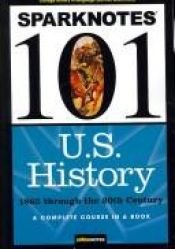 book cover of Spark Notes History 101: Colonial Period through 1865 (SparkNotes 101) by SparkNotes
