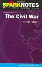 book cover of Spark Notes The Civil War (SparkNotes History Notes) by SparkNotes