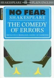 book cover of No Fear: The Comedy of Errors (Sparknotes No Fear Shakespeare) (No Fear Shakespeare) by 윌리엄 셰익스피어