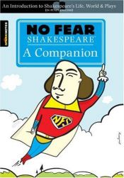 book cover of No Fear Shakespeare : A Companion by SparkNotes