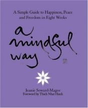 book cover of A Mindful Way by Jeanie Seward-Magee