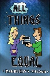 book cover of All Things Equal by Kimberly L. Wilson