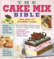 book cover of Cake mix bible by Not Applicable
