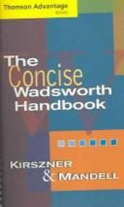 book cover of Thomson Advantage Books: The Concise Wadsworth Handbook (Thomson Advantage Books) by Laurie G. Kirszner