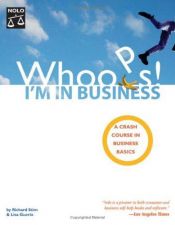 book cover of Whoops! I'm In Business: A Crash Course In Business Basics by Richard Stim Attorney