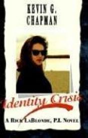 book cover of Identity Crisis by Kevin G. Chapman