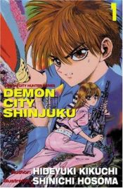 book cover of Demon City Shinjuku (Book 1) by Hideyuki Kikuchi
