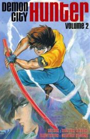 book cover of Demon City Hunter Volume 2 by Hideyuki Kikuchi