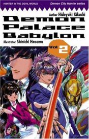 book cover of Demon Palace Babylon Volume 2 by Hideyuki Kikuchi