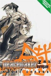 book cover of Peacemaker Kurogane Volume 02 by Nanae Chrono