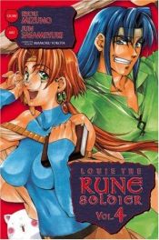 book cover of Louie the Rune Soldier Volume 4 by Ryou Mizuno
