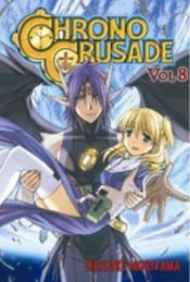 book cover of Chrono Crusade Volume 08 by Daisuke Moriyama
