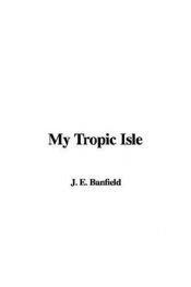 book cover of My Tropic Isle by E.J. Banfield