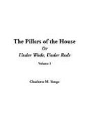 book cover of The Pillars of the House, Volume 1 by Charlotte Mary Yonge