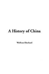 book cover of A History of China by Wolfram Eberhard