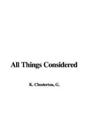book cover of All Things Considered by Gilbert Keith Chesterton