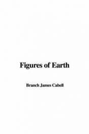 book cover of Figures of Earth by James Branch Cabell