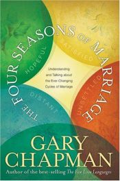 book cover of The four seasons of marriage by Gary D. Chapman