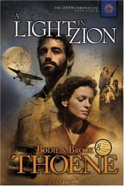 book cover of Light in Zion, A (Book #4 of Zion Chronicles) by Bodie Thoene
