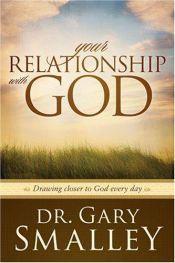 book cover of Your Relationship with God by Gary Smalley