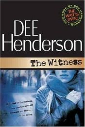book cover of The Witness (2006) by Dee Henderson