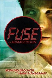 book cover of Fuse of Armageddon by Sigmund Brouwer