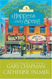 book cover of It happens every spring by Gary D. Chapman
