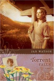 book cover of Torrent Falls (Troublesome Creek Series #3) by Jan Watson