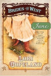 book cover of June (Brides of the West, #2) by Lori Copeland