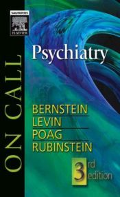 book cover of On Call Psychiatry (On Call Series) by Carol A. Bernstein, M.D.