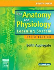 book cover of Study Guide for The Anatomy and Physiology Learning System by Edith J. Applegate