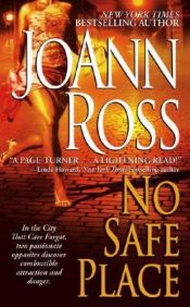 book cover of No Safe Place -J by JoAnn Ross