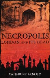 book cover of Necropolis by Catherine Arnold