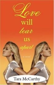 book cover of Love Will Tear Us Apart by Tara McCarthy