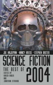 book cover of Science Fiction: The Best of 2004 (Science Fiction: The Best of ... (Quality)) by Karen Haber