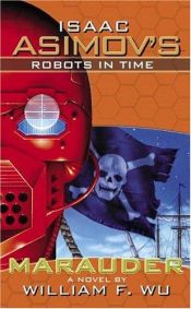 book cover of Invader (Isaac Asimov's Robots in Time) by William F. Wu