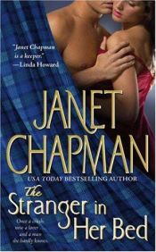book cover of TYhe Stranger in Her Bed by Janet Chapman by Janet Chapman