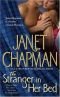 TYhe Stranger in Her Bed by Janet Chapman