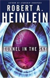 book cover of Tunnel in the Sky by Robert A. Heinlein