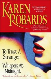 book cover of To trust a stranger by Karen Robards