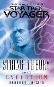 book cover of Star Trek: Voyager: String Theory: Evolution (Book 3) by Heather Jarman
