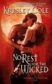 book cover of No Rest for the Wicked by Kresley Cole