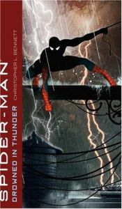 book cover of Spider-Man: Drowned in Thunder by Christopher L. Bennett