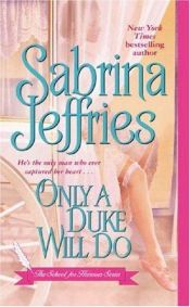 book cover of Only a Duke Will Do by Sabrina Jeffries